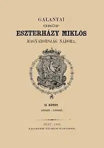 História - ostatné Galantai gróf Eszterházy Miklós Magyarország - nádora II. - László Szalay