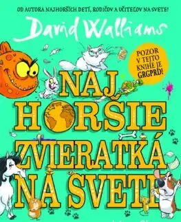 Dobrodružstvo, napätie, western Najhoršie zvieratká na svete - David Walliams,Jana Vlašičová
