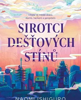Sci-fi a fantasy Sirotci dešťových stínů 1 - Naomi Ishiguro,Štěpán Kovařík