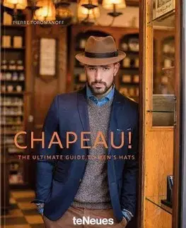 Fotografia Chapeau!, The ultimate Guide to mens hats - Pierre Toromanoff