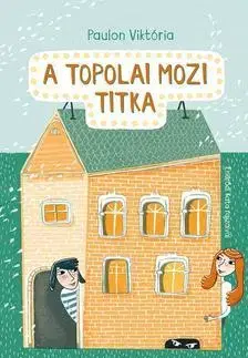 Rozprávky A topolai mozi titka - Viktória Paulon