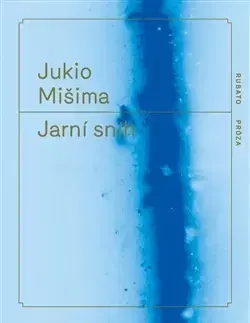 Historické romány Jarní sníh - Jukio Misima,Igor Cima