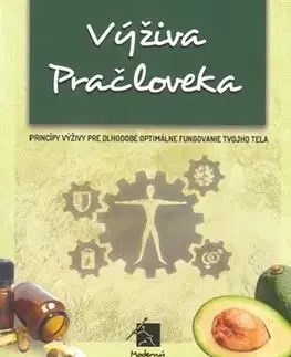 Zdravá výživa, diéty, chudnutie Výživa pračloveka - Marián