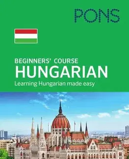 Učebnice pre samoukov PONS Beginners' Course Hungarian - Mária Sántha,Ferenc Sántha