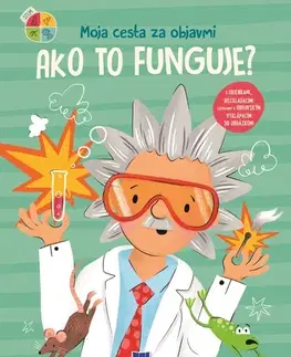 Pre deti a mládež - ostatné Moja cesta za objavmi: Ako to funguje?