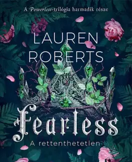 Young adults Fearless - A rettenthetetlen (Különleges kiadás) - Lauren Roberts,Yvette Nánási