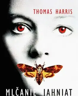 Detektívky, trilery, horory Mlčanie jahniat - Thomas Harris,Igor Slobodník