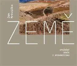 Osobnosti Země: Opožděný deník z Afghánistánu - Jan Mrkvička