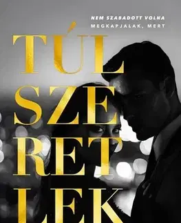 Romantická beletria Túlszeretlek - Levente Lakatos