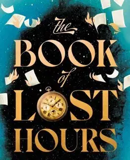 Sci-fi a fantasy The Book of Lost Hours - Hayley Gelfuso