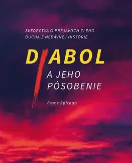 Kresťanstvo Diabol a jeho pôsobenie - Franz Spirago