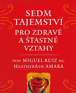 Partnerstvo Sedm tajemství pro zdravé a šťastné vztahy - Don Miguel Ruiz, ml.,Heather Ash Amara