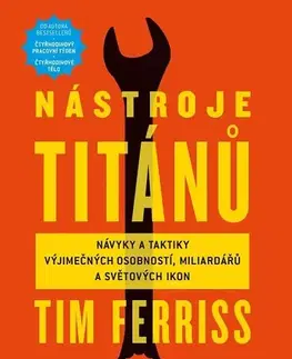 Rozvoj osobnosti Nástroje Titánů - Timothy Ferriss