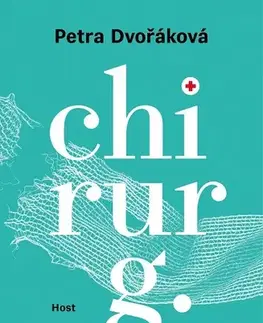 Romantická beletria Chirurg - Petra Dvořáková