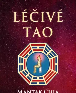 Zdravie, životný štýl - ostatné Léčivé Tao - Chia Mantak