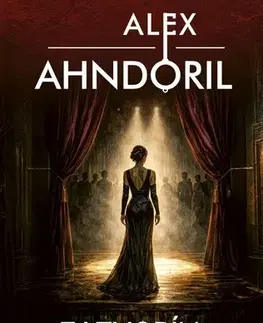 Detektívky, trilery, horory Zatvorím oči a modlím sa - Alexander Ahndoril,Jana Melichárková