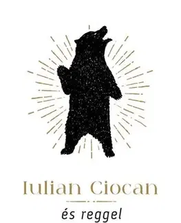 Svetová beletria És reggel jönnek az oroszok - Iulian Ciocan