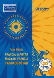 Jazykové učebnice - ostatné Francia-magyar, magyar-francia tanulószótár - Miklós Pálfy