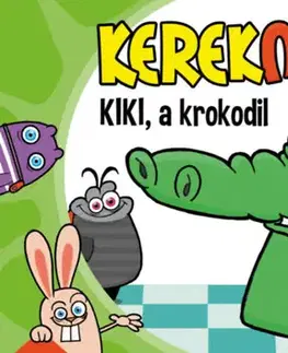 Rozprávky Kerekmese - Kiki, a krokodil