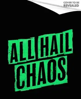 Sci-fi a fantasy All Hail Chaos (Time of Iron Book 2) - Sarah Rees Brennan
