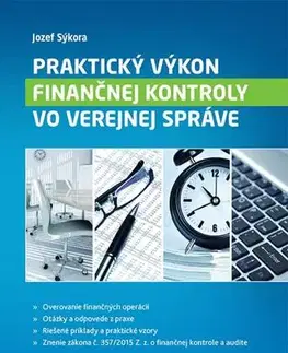 Financie, finančný trh, investovanie Praktický výkon finančnej kontroly vo verejnej správe - Jozef Sýkora