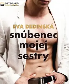 Romantická beletria Snúbenec mojej sestry - Eva Dedinská