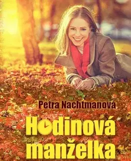 Romantická beletria Hodinová manželka Eva - Petra Nachtmanová