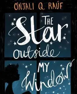V cudzom jazyku The Star Outside my Window - Onjali Q. Rauf