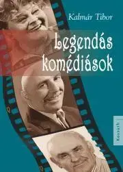 Humor a satira Legendás komédiások - Kálmán Tibor