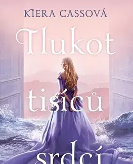 Fantasy, upíri Tlukot tisíců srdcí - Kiera Cass,Hana Netušilová,Kristýna Vyhlídková