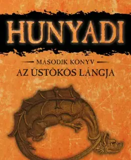 Historické romány Az üstökös lángja - Hunyadi második könyv - Mór Bán