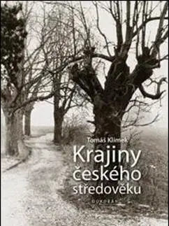 Slovenské a české dejiny Krajiny českého středověku - Tomáš Klimek