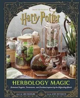 Fantasy, upíri Harry Potter: Herbology Magic - Jim Charlier,Jody Revenson