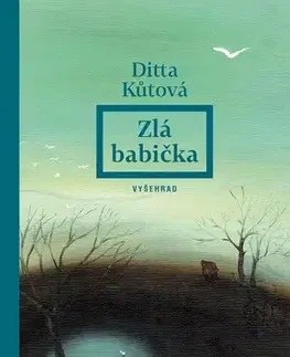 Česká beletria Zlá babička - Ditta Kůtová