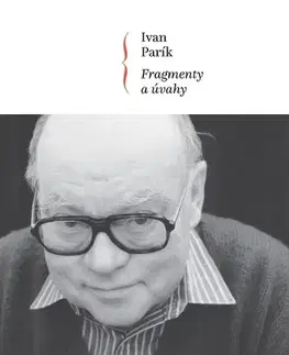 Hudba - noty, spevníky, príručky Fragmenty a úvahy - Ivan Parík