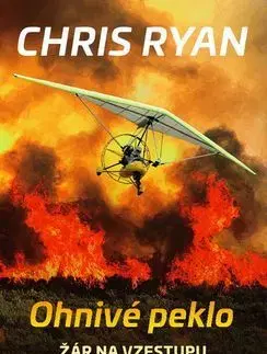 Detektívky, trilery, horory Ohnivé peklo - Chris Ryan