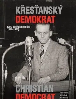Osobnosti Křesťanský demokrat JUDr. Bedřich Hostička - Kolektív autorov