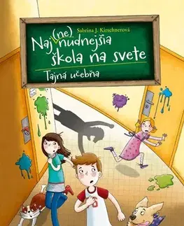 Dobrodružstvo, napätie, western Naj(ne)nudnejšia škola na svete 2: Tajná učebňa - Sabrina J. Kirschner,Dana Petrigáčová