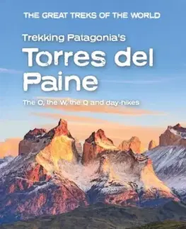 Šport Trekking Patagonia's Torres del Paine - Andrew McCluggage