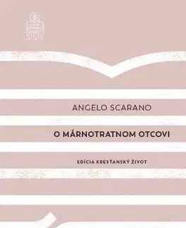 Kresťanstvo O márnotratnom otcovi - Angelo Scarano