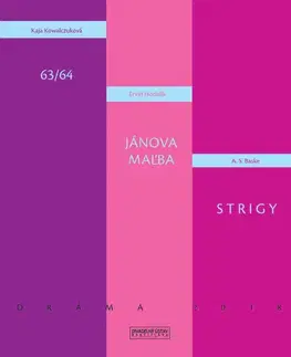 Dráma, divadelné hry, scenáre Dráma 2018 - Kaja Kowalczuková,Ervín Hodulík,A. S. Baske