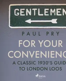 História Saga Egmont For Your Convenience - A CLASSIC 1930'S GUIDE TO LONDON LOOS (EN)