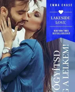 Romantická beletria Gyógyítsd meg a lelkem! - Emma Chase