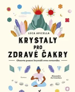 Aura, čakry, mandaly, kamene Krystaly pro zdravé čakry - Luca Apicela