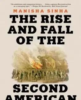 História The Rise and Fall of the Second American Republic - Manisha Sinha