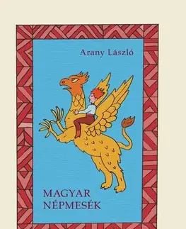 Svetová beletria Magyar népmeséinkről - László Arany