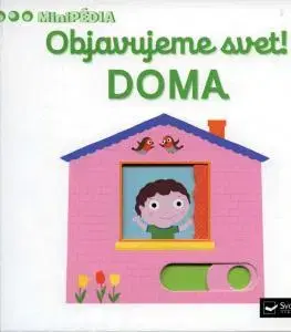 Leporelá, krabičky, puzzle knihy MiniPÉDIA – Objavujeme svet! Doma - Nathalie Choux