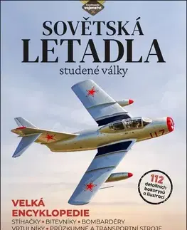 Armáda, zbrane a vojenská technika Sovětská letadla studené války - Edward Ward,Vojtěch Borek,Jan Čurda