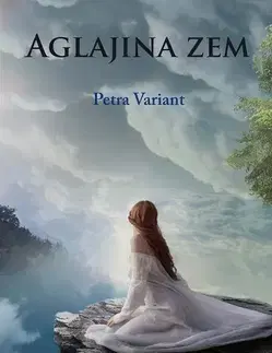 Sci-fi a fantasy Aglajina zem - Petra Variant