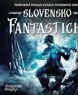 Sci-fi a fantasy Prešporské divadlo Slovensko Fantastické